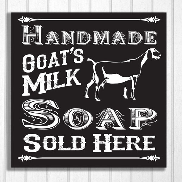 Goat Milk Soap Sold Here Hand Screened Wood Sign