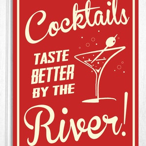 River Sign Retro Cocktails by the River Cottage Cabin Home Sign image 1