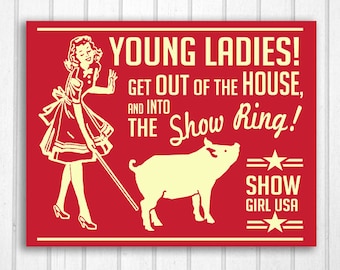 Girls Show Pig Retro Hand Screened Wood Sign