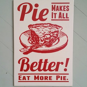 Pie Sign Pie Makes It All Better Wood Sign image 1