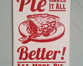 Pie Sign Pie Makes It All Better Wood Sign