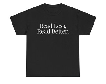 Camiseta «Lee menos, lee mejor» / Camiseta minimalista para amantes de los libros / Ropa literaria / Camiseta de lectura