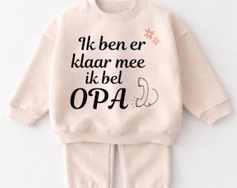 Babyset "Ik ben er klaar mee, ik bel Opa", katoen, cadeau voor opa