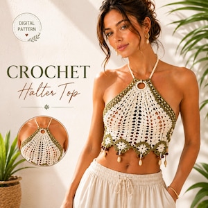 May include: A crochet halter top featuring an off-white openwork pattern with olive green trim, a central ring at the neckline, and dangling wooden beads along the scalloped hem. The image includes text reading DIGITAL PATTERN CROCHET Halter Top.