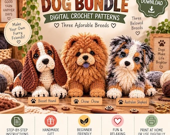 May include: A digital crochet pattern bundle featuring three dog breeds: a brown and white Basset Hound, a fluffy tan Chow Chow, and a multi-colored Australian Shepherd. The image includes text labels for each breed and instructions for use.