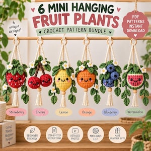 May include: A crochet pattern bundle featuring 6 mini hanging fruit plants including a strawberry, cherry, lemon, orange, blueberry, and watermelon. Each fruit has a smiling face, green leaves, and white flowers, suspended by cream-coloured cord.