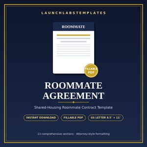 May include: A digital roommate agreement template on a dark blue background with gold borders. The document features the text ROOMMATE AGREEMENT, LAUNCHLABSTEMPLATES, and FILLABLE PDF. It specifies US LETTER 21.59 cm x 27.94 cm and 13 comprehensive sections.