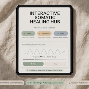 Puede incluir: Una pantalla de tableta que muestra la interfaz del Interactive Somatic Healing Hub. Incluye un selector de estado polivagal con opciones Ventral, Simpático y Dorsal, un generador de frecuencia de audio a 440 Hz y una guía de respiración 4-7-8 activa.