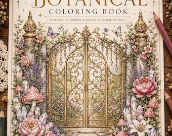 Zauberhaftes botanisches Malbuch | Fantasieblumen & magische Pilze | Cottagecore-Stil, druckbare PDF-Datei | Malvorlagen für Erwachsene | 30 Seiten