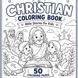 Peut inclure: Un livre de coloriage chrétien avec une couverture en noir et blanc représentant Jésus avec des enfants, une Bible et une colombe. Le texte indique : CHRISTIAN COLORING BOOK, Bible Stories for Kids, 50 COLORING PAGES, FAITH, PRAYER, JESUS, BIBLE STORIES.