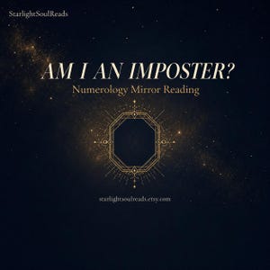 May include: Dark blue background with a starry night effect. The text "AM I AN IMPOSTER?" is in gold, with "Numerology Mirror Reading" below. A gold geometric design is in the center. The Etsy shop name "StarlightSoulReads" is at the top and bottom.