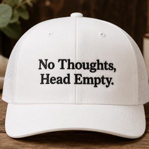 Funny Trucker Hat, No Thoughts Head Empty Meme Hat, Embroidered Cap, Introvert Gift