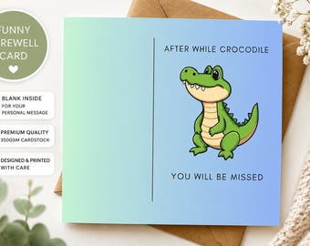 After While Crocodile - Miss You Card