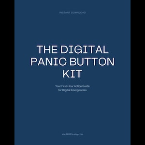 Puede incluir: Una portada de documento digital azul oscuro con el texto en blanco: INSTANT DOWNLOAD, THE DIGITAL PANIC BUTTON KIT, Your First-Hour Action Guide for Digital Emergencies, y VaultHQ.Etsy.com en la parte inferior. El diseño es limpio y profesional.