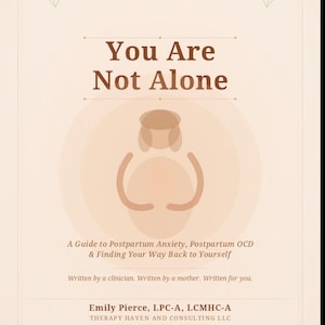 May include: A book cover with the title "You Are Not Alone" in a bold, brown font. The cover features a stylized illustration of a person and text about postpartum anxiety and OCD. The author's name and credentials are listed at the bottom.