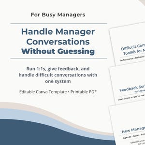 Op de afbeelding: Een digitale documentsjabloonset voor managers met de tekst For Busy Managers, Handle Manager Conversations Without Guessing, Run 1:1s, give feedback, and handle difficult conversations with one system, Editable Canva Template, Printable PDF.