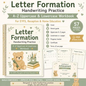 May include: A workbook titled "Letter Formation Handwriting Practice" for early childhood education. The cover features a teddy bear holding a pencil, with the text "A-Z Uppercase & Lowercase Workbook." Includes pages for uppercase and lowercase letters, a progress tracker, and a certificate.