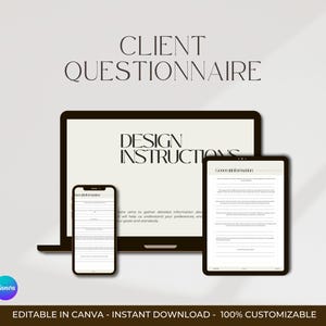 Puede incluir: Una plantilla de diseño digital con el texto "CLIENT QUESTIONNAIRE" y "DESIGN INSTRUCTIONS" que se muestra en una computadora portátil, tableta y teléfono inteligente. El logotipo de Canva es visible. El banner inferior dice "EDITABLE IN CANVA - INSTANT DOWNLOAD - 100% CUSTOMIZABLE."