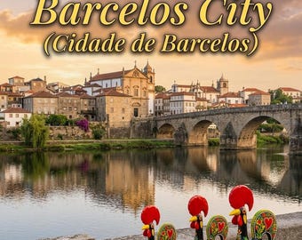 Barcelos Portugal Travel Guide – Markets, History, Food (Digital Download)