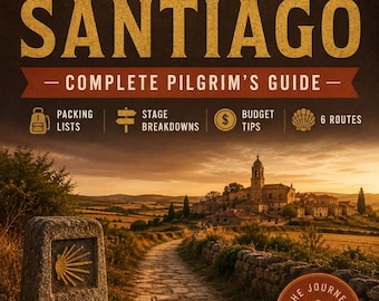 Comprehensive Camino de Santiago Pilgrimage Planner – 6 Routes, Packing Lists, Budget Tips, Stage Breakdown