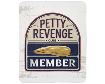 Petty Revenge Club Member Blanket | Funny Vintage Badge Blanket | Humor Gift