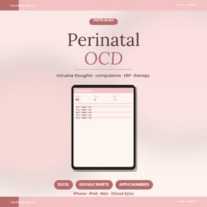 May include: A digital planner template for Perinatal OCD on a tablet screen, featuring a pastel blush color scheme. The interface displays tracking metrics, daily logged notes, and compatibility labels for Excel, Google Sheets, and Apple Numbers.