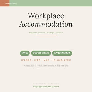 Peut inclure: Un modèle numérique pour le suivi des aménagements au travail intitulé Workplace Accommodation avec le sous-texte Requests + approvals + meetings + evidence. Compatible avec Excel, Google Sheets, Apple Numbers, iPhone, iPad, Mac et iCloud Sync.