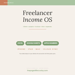 May include: A digital product graphic titled Freelancer Income OS with text listing features including clients, projects, invoices, time, and expenses. It displays compatibility with Excel, Google Sheets, and Apple Numbers, plus iPhone, iPad, Mac, and iCloud sync.