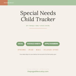 Op de afbeelding: Een digitaal trackertemplate getiteld Special Needs Child Tracker met tekst die de compatibiliteit met Excel, Google Sheets en Apple Numbers aangeeft. Het vermeldt iPhone, iPad, Mac en iCloud-synchronisatiefuncties op een crèmekleurige achtergrond met groene en oranje accenten.