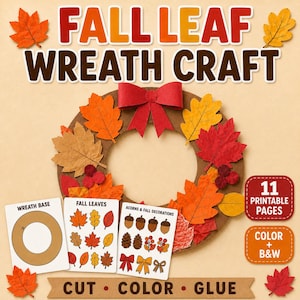 May include: A fall leaf wreath craft kit featuring a brown circular base, paper leaves in red, orange, and yellow, and a red bow. Includes printable pages with text: FALL LEAF WREATH CRAFT, 11 PRINTABLE PAGES, COLOUR + B&W, and CUT COLOUR GLUE.