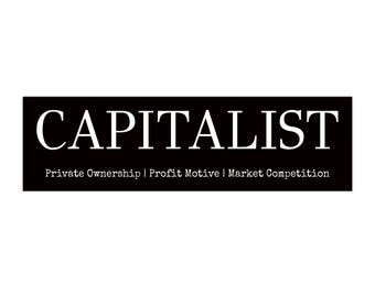 Capitalist Bumper Sticker | black typographic political decal