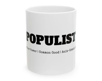 Populist Political Definition Mug | Ceramic Coffee Cup (11oz, 15oz)