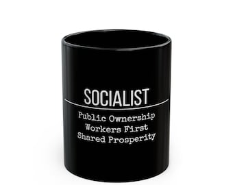 SOCIALIST Values Mug | White Ceramic Coffee Cup (11oz, 15oz)