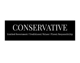 Conservative Bumper Sticker | Limited Government, Traditional Values, Fiscal Responsibility