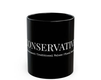 Conservative Values Mug | black ceramic coffee cup, 11oz or 15oz