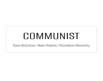 COMMUNIST Bumper Sticker | Minimalist Political Text, Black on White