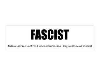FASCIST bumper sticker | political slogan, black text on white