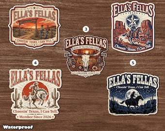Ella Fella Sticker Magnet, Choosin Texas I Can Tell Decal, Country Music Fan Gift, Western Cowboy Rodeo Texas Sticker