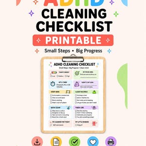 May include: A printable ADHD cleaning checklist on a clipboard with sections for energy, focus, goals, and tasks. The document features colorful icons and text including ADHD CLEANING CHECKLIST, Small Steps, Big Progress, and Clean mind.