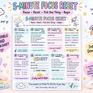 May include: A printable ADHD worksheet titled 5-MINUTE FOCUS RESET with eight numbered steps, colorful pastel graphics, and motivational text. The document includes checkboxes for tasks, a rocket illustration, and cloud icons on a white background.