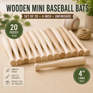 May include: A set of 20 unfinished wooden mini baseball bats, each measuring 4 inches long. The bats have a smooth, light-colored wood finish and are arranged in a row, with one bat placed horizontally in the foreground.