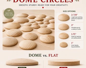 以下が含まれることがあります： 未完成の木製ドームサークル、サイズは2.5cmから7.3cmまで。画像にはドームサークルと「滑らか。頑丈。あなたの創造性の準備ができています。」というテキストが表示されています。画像はまた、ドームとフラットの比較を示しています。