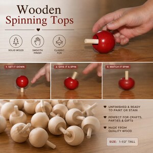 May include: A collection of wooden spinning tops, featuring a red painted top and numerous unfinished natural wood tops. The image includes text: Wooden Spinning Tops, 1-1/2" tall, and instructions for use. The tops consist of a spherical body with a small cylindrical handle.