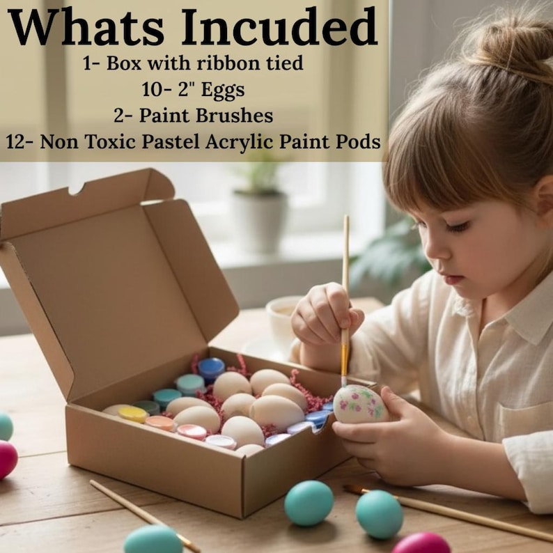 May include: A craft kit with a cardboard box containing 10 eggs, paint pods, and paint brushes. The text "Whats Included" is at the top. A child is painting an egg with a brush. Several painted eggs are on the table.