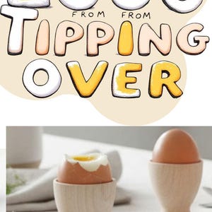 May include: A collection of light-colored wooden egg cups shown in various settings, including holding brown and white eggs. The image includes the text "HOW TO KEEP EGGS FROM TIPPING OVER" in a stylized font with egg-themed graphic elements.