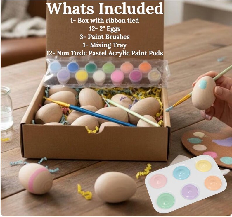 May include: A craft kit with a box containing wooden eggs, paint brushes, and pastel acrylic paint pods. The box includes 12 wooden eggs, each approximately 2 inches in length, and a mixing tray. The text "Whats Included" is at the top.
