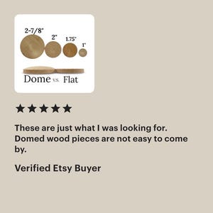 May include: A set of four circular wooden pieces in sizes 2-7/8 inches, 2 inches, 1.75 inches, and 1 inch. The image displays a comparison between domed and flat profiles, with the text "Dome vs. Flat" and a five-star review from a buyer.