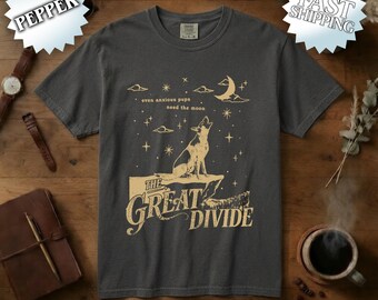 Comfort Colors Orbiter Lyric Colors Shirt, Even Anzious Pups Need The Moon , NK Shirt, The Great Divide Tour shirt