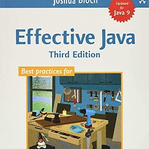 May include: The book cover features the title "Effective Java" in large blue letters, with "Third Edition" below. A red starburst indicates "Updated for Java 9." The cover also includes an illustration of a workshop scene.