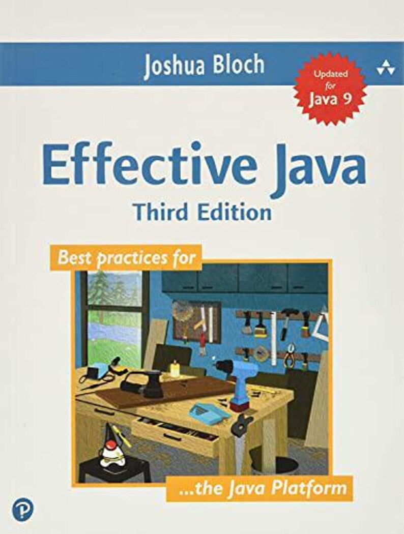 May include: The book cover displays the title "Effective Java" in blue, with "Third Edition" below. A red starburst indicates "Updated for Java 9." The cover also includes an illustration of a workshop scene.